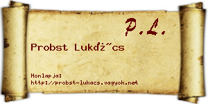 Probst Lukács névjegykártya